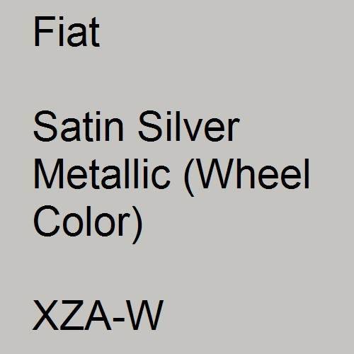 Fiat, Satin Silver Metallic (Wheel Color), XZA-W.